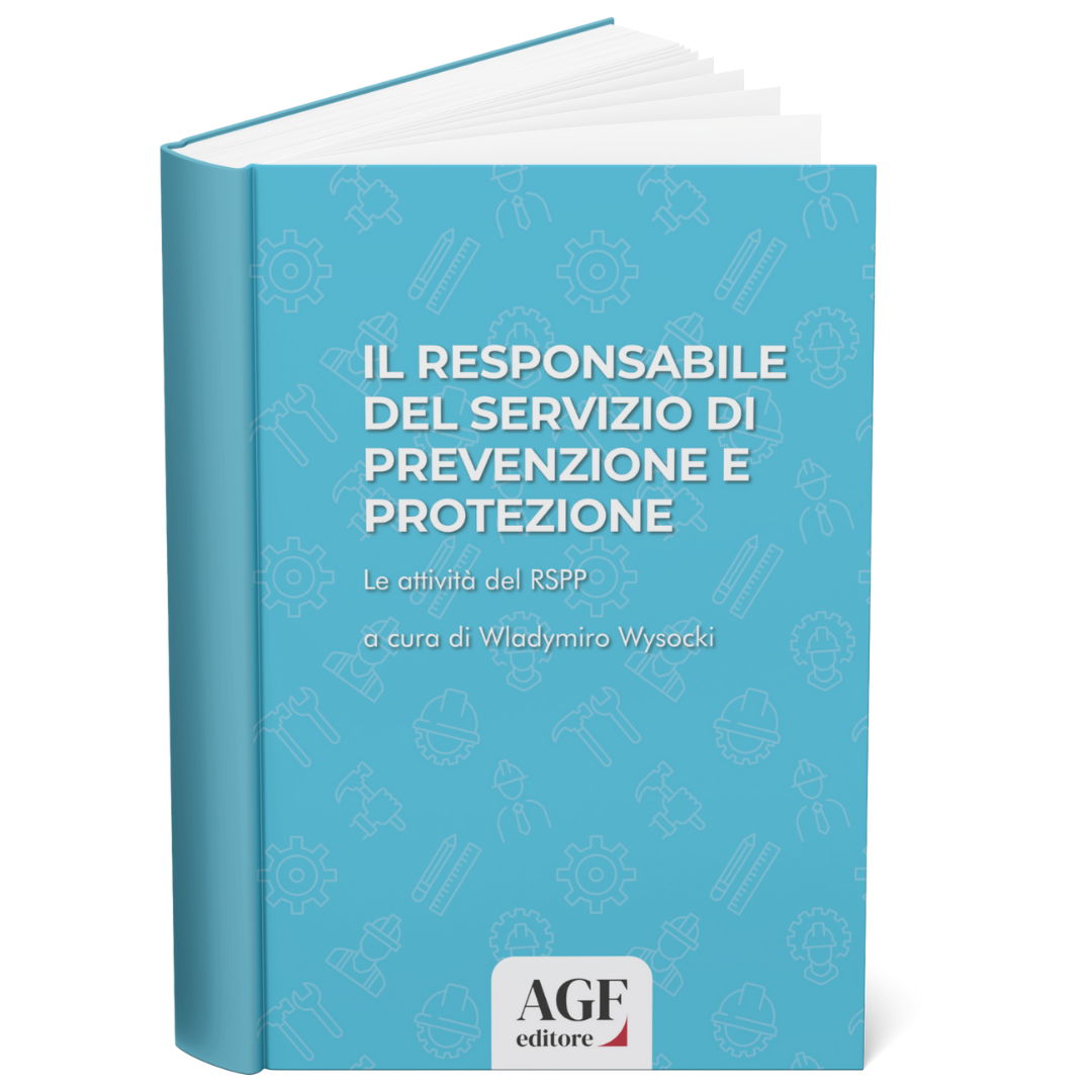 Copertina del libro IL RESPONSABILE DEL SERVIZIO DI PREVENZIONE E PROTEZIONE Le attività del RSPP