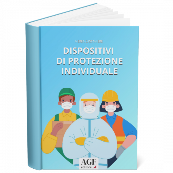 Copertina del libro DISPOSITIVI DI PROTEZIONE INDIVIDUALE, ATTREZZATURE E SEGNALETICA DPI Informazione, formazione e riconoscimento dei rischi