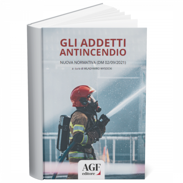 Copertina del libro GLI ADDETTI ANTINCENDIO Ultima Normativa